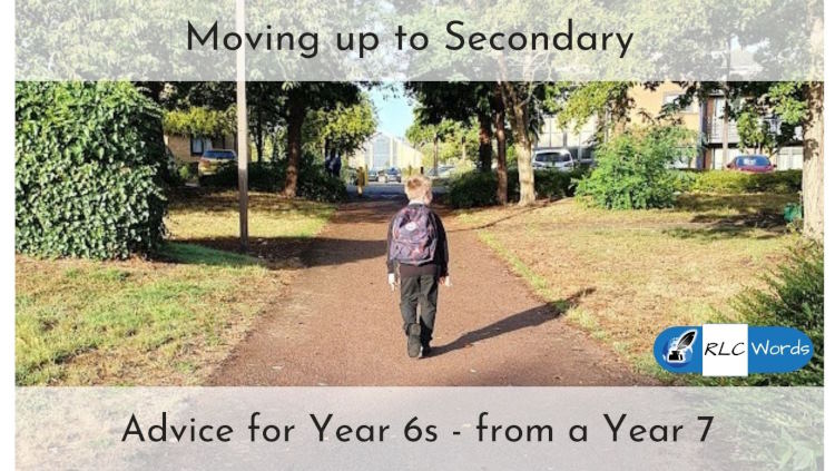 Advice for Year 6s moving up to Secondary