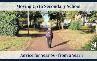 Advice for Year 6s moving up to Secondary