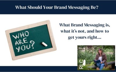 What Should Your Brand Messaging Be?